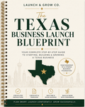 Texas Business Launch Blueprint